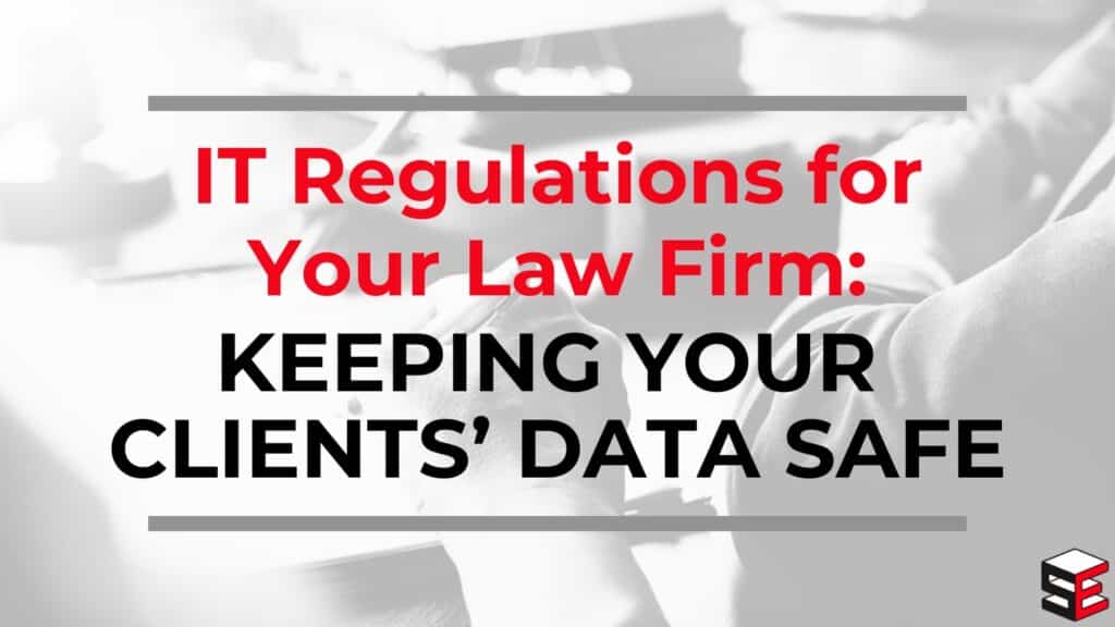 IT regulations for your law firm