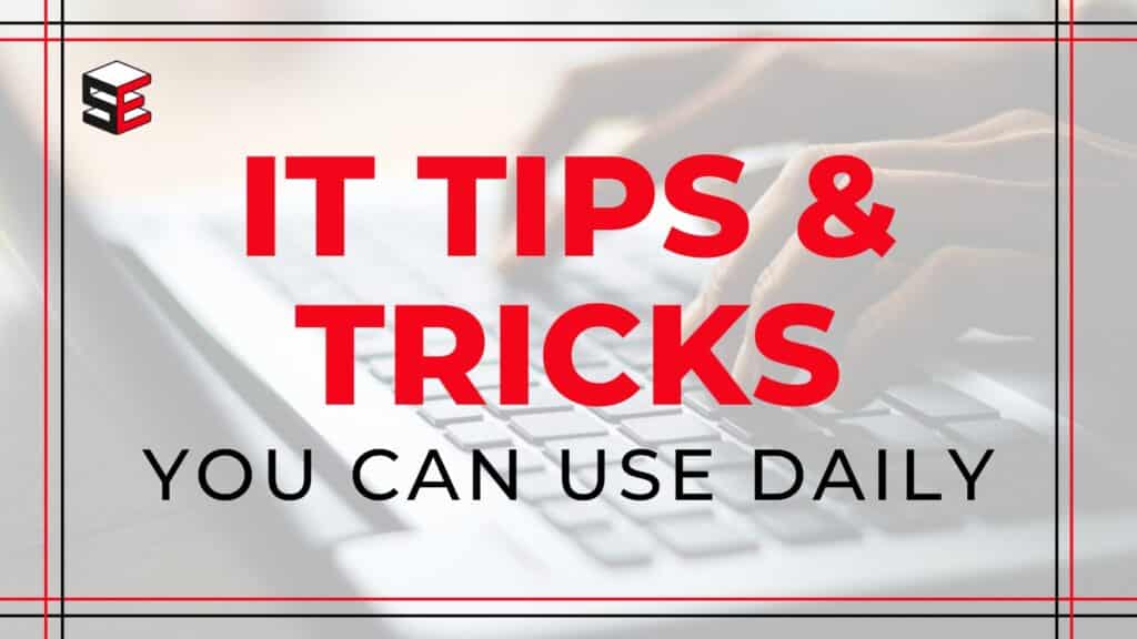 IT tips and tricks