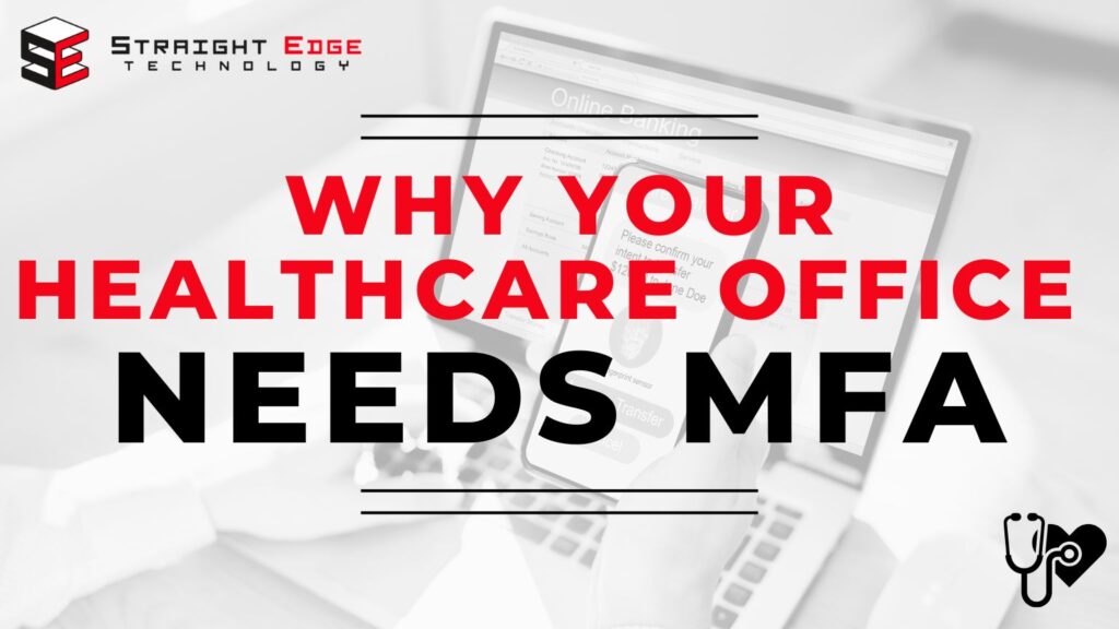 why your healthcare office needs mfa